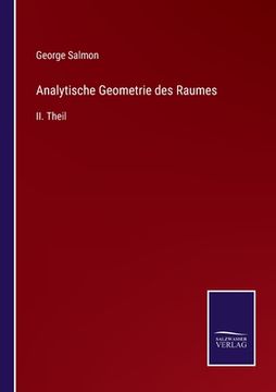 portada Analytische Geometrie des Raumes: II. Theil (en Alemán)