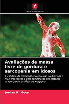 portada Avaliações de Massa Livre de Gordura e Sarcopenia em Idosos (in Portuguese)