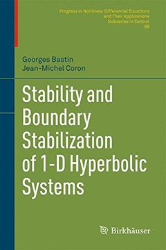 portada Stability and Boundary Stabilization of 1-d Hyperbolic Systems (Progress in Nonlinear Differential Equations and Their Applications) (en Inglés)