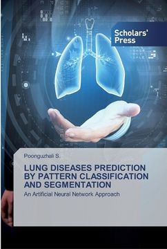 portada Lung Diseases Prediction by Pattern Classification and Segmentation (en Inglés)