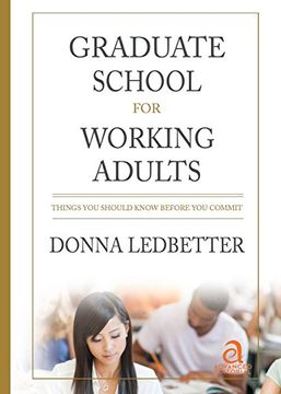 portada Graduate School for Working Adults: Things You Should Know Before You Commit (in English)