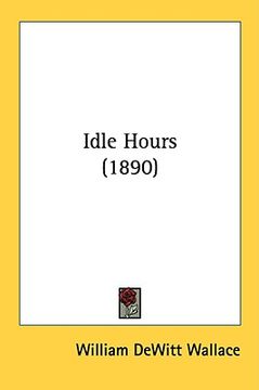 portada idle hours (1890) (in English)