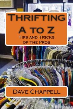 portada Thrifting A to Z: Buying and Selling for a Profit (en Inglés)