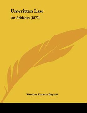 portada unwritten law: an address (1877)