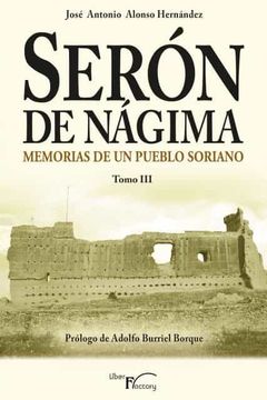 portada Serón de Nágima, Memorias de un Pueblo Soriano Tomo Iii: 3 (Memorias de Serón de Nágima)