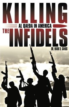 portada Killing the Infidels: Al Qaeda in America