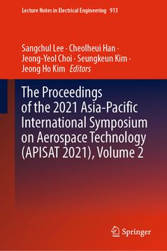 portada The Proceedings of the 2021 Asia-Pacific International Symposium on Aerospace Technology (Apisat 2021), Volume 2 (en Inglés)