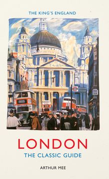 portada The King's England: London: The Classic Guide (en Inglés)