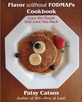 portada Flavor without FODMAPs Cookbook: Love the Foods that Love You Back
