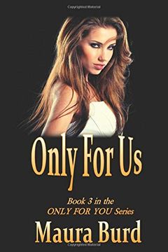 portada Only for us: Book 3 in the Only for you Series 