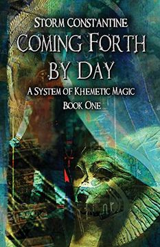portada Coming Forth by Day: A System of Khemetic Magic Book one (in English)