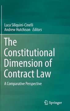 portada The Constitutional Dimension of Contract Law: A Comparative Perspective (en Inglés)