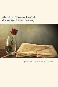 portada Abrégé de l'Histoire Générale des Voyages (Tome premier) (French Edition) (en Francés)