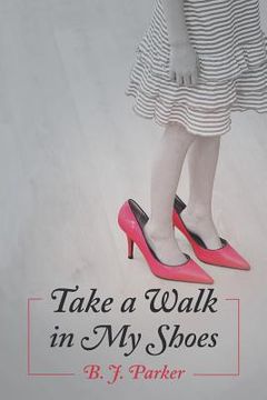 portada Take a Walk in My Shoes (en Inglés)