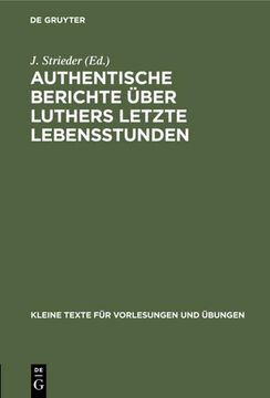 portada Authentische Berichte Über Luthers Letzte Lebensstunden (en Alemán)