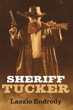 portada Sheriff Tucker: Volume 1 (en Inglés)