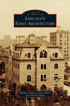 portada Lincoln's Early Architecture (en Inglés)