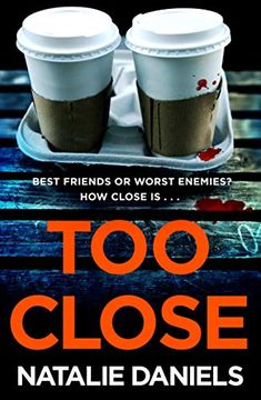 portada Too Close: A new Kind of Thriller With a Shocking Twist (en Inglés)