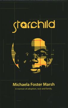 portada Starchild: A Memoir of Adoption, Race, and Family (in English)