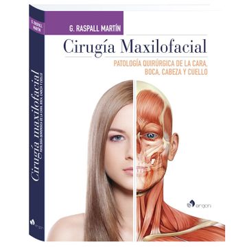 portada Cirugía Maxilofacial: Patología Quirúrgica de la Cara, Boca, Cabeza y Cuello (in Spanish)