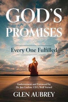 portada God's Promises * Every One Fulfilled: He Is Faithful * You Can Count on It! (en Inglés)