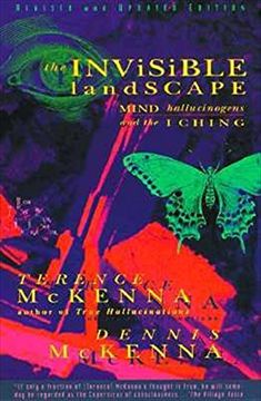 portada The Invisible Landscape: Mind, Hallucinogens, and the i Ching (in English)