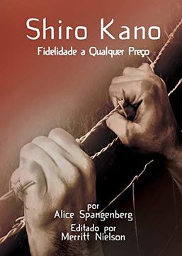portada Shiro Kano: Fidelidade a Qualquer Preço (in Portuguese)