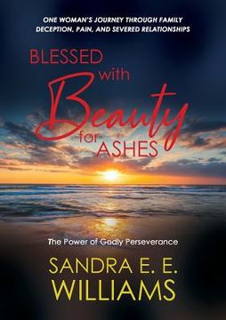 portada Blessed with Beauty for Ashes: The Power of Godly Perseverance (in English)