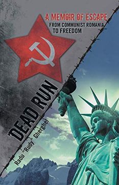 portada Dead Run: A Memoir of Escape From Communist Romania to Freedom (en Inglés)