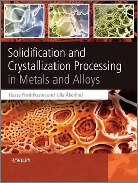 portada solidification and crystallization processing in metals and alloys (en Inglés)