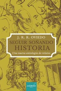portada Seguir Soñando Historia. Una Nueva Antología de Relatos (in Spanish)