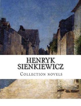 portada Henryk Sienkiewicz, Collection novels (en Inglés)