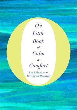 portada O's Little Book of Calm and Comfort (O's Little Books/Guides)