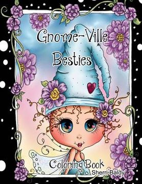 portada Gnome-ville Besties Coloring Book (en Inglés)