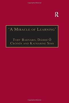 portada 'A Miracle of Learning': Studies in Manuscripts and Irish Learning: Essays in Honour of William O'Sullivan (en Inglés)