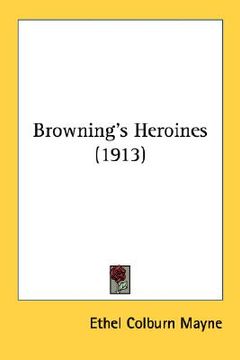 portada browning's heroines (1913) (en Inglés)