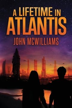 portada A Lifetime in Atlantis (en Inglés)