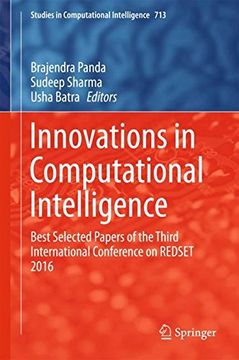 portada Innovations in Computational Intelligence: Best Selected Papers of the Third International Conference on REDSET 2016 (Studies in Computational Intelligence)
