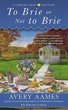 portada To Brie or not to Brie (Cheese Shop Mysteries) (en Inglés)
