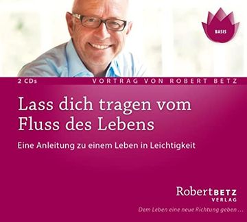 portada Lass Dich Tragen vom Fluss des Lebens: Anleitung zu Einem Leben in Leichtigkeit (en Alemán)
