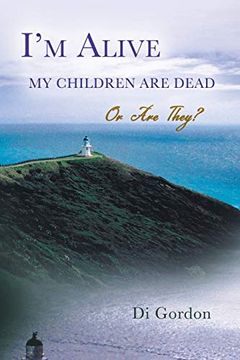 portada I'm Alive my Children are Dead - or are They? (in English)