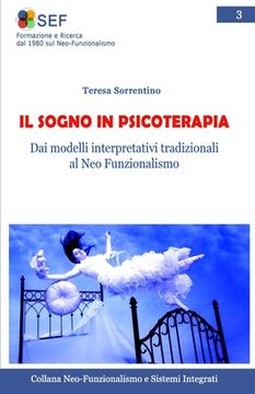 portada Il Sogno in Psicoterapia: Dalle interpretazioni tradizionali al Neo Funzionalismo (en Italiano)