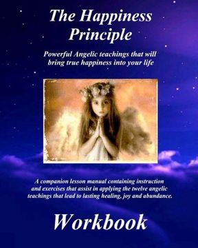 portada The Happiness Principle Workbook: A Companion Lesson Manual