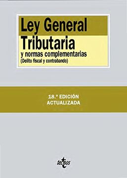 portada LEY GENERAL TRIBUTARIA Y NORMAS COMPLEMENTARIAS (DELITO FISCAL Y CONTRABANDO)