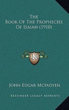 portada the book of the prophecies of isaiah (1910) (en Inglés)