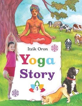 portada Yoga Story: Fun and inspiring stories to help kids learn and practice Yoga (en Inglés)
