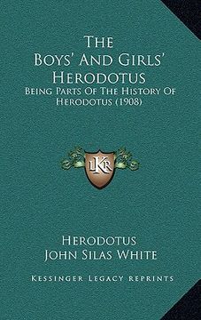 portada the boys' and girls' herodotus: being parts of the history of herodotus (1908) (en Inglés)