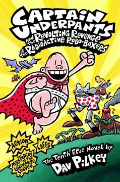 portada Captain Underpants and the Revolting Revenge of the Radioactive Robo-Boxers