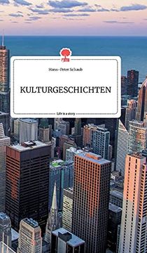 portada Kulturgeschichten. Life is a Story - Story. One (in German)