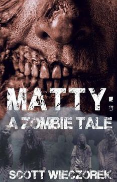portada Matty: A zombie Tale (en Inglés)